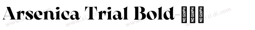 Arsenica Trial Bold字体转换